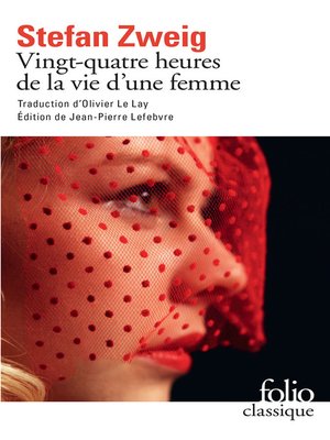 cover image of Vingt-quatre heures de la vie d'une femme (édition enrichie)